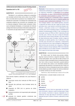 CIÊNCIAS DA NATUREZA E SUAS TECNOLOGIAS
Questões de 91 a 135
QUESTÃO 91	
Remdesivir é um profármaco análogo de nucleosídeo 
c