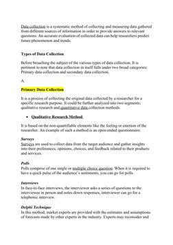 Data collection (https://www.techopedia.com/definition/30318/data-collection) is a systematic method of collecting and measur