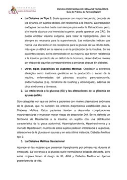 ESCUELA PROFESIONAL DE FARMACIA Y BOQUÍMICA 
Guía de Práctica de Farmacología II 
 
• La Diabetes de Tipo 2: Suele aparecer c