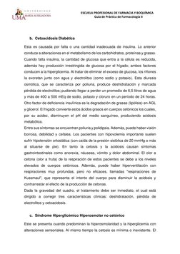 ESCUELA PROFESIONAL DE FARMACIA Y BOQUÍMICA 
Guía de Práctica de Farmacología II 
 
 
 
b. Cetoacidosis Diabética 
Esta es ca