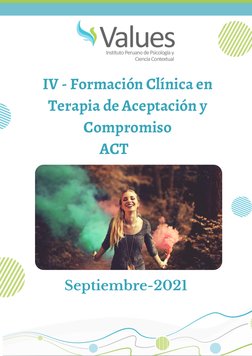IV - Formación Clínica en
Terapia de Aceptación y
Compromiso
ACT
Septiembre-2021
