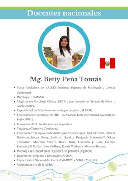 Socia Fundadora de VALUES Instituto Peruano de Psicología y Ciencia
Contextual.
Psicóloga (UNMSM).
Magíster en Psicología Clí