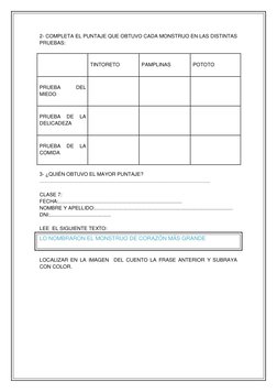 2- COMPLETA EL PUNTAJE QUE OBTUVO CADA MONSTRUO EN LAS DISTINTAS 
PRUEBAS: 
 
  
TINTORETO 
PAMPLINAS 
POTOTO 
PRUEBA 
DEL 
M