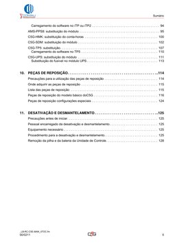 Sumário
5
_LB-RC-C5E-MAN_itTOC.fm
00/0211
Carregamento do software no iTP ou iTP2 . . . . . . . . . . . . . . . . . . . . . .