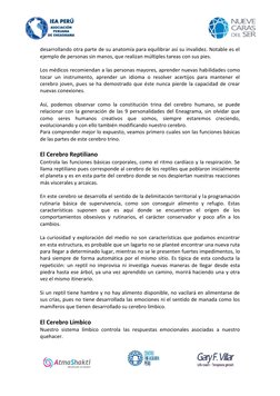 desarrollando otra parte de su anatomía para equilibrar así su invalidez. Notable es el
ejemplo de personas sin manos, que re