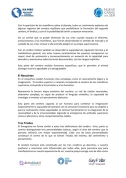 Con la aparición de los mamíferos sobre el planeta, hubo un crecimiento explosivo de
algunas regiones del cerebro reptiliano