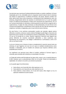 Las personas que reaccionan fundamentalmente desde su cerebro reptiliano, lo hacen
impulsadas por la Ira, entendida como la r