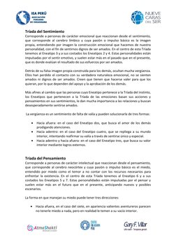 Tríada del Sentimiento
Corresponde a personas de carácter emocional que reaccionan desde el sentimiento,
que corresponde al c