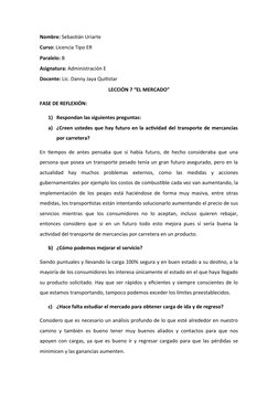 Nombre: Sebastián Uriarte
Curso: Licencia Tipo ER 
Paralelo: B
Asignatura: Administración E
Docente: Lic. Danny Jaya Quitista