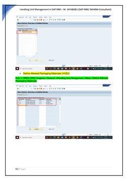 Handling Unit Management in SAP MM – M. JAYABABU (SAP MM/ S4HANA Consultant) 
3 | P a g e  
 
 
 
➢ Define Allowed Packa