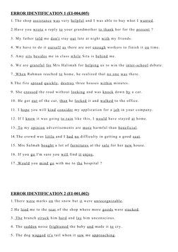 ERROR IDENTIFICATION 1 (EI-004,005)
1. The shop assistance  was  very helpful  and I was able to buy what I  wanted .
2. Have