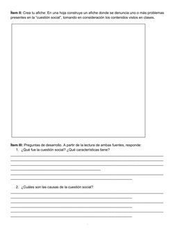 Ítem II: Crea tu afiche: En una hoja construye un afiche donde se denuncia uno o más problemas
presentes en la “cuestión soci
