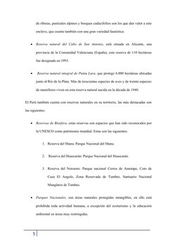 de riberas, pastizales alpinos y bosques caducifolios son los que dan valor a este
enclave, que cuenta también con una gran v