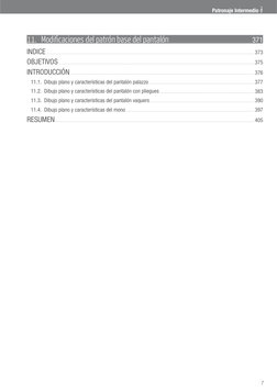 7
 Patronaje Intermedio
11.  Modificaciones del patrón base del pantalón.....................................................