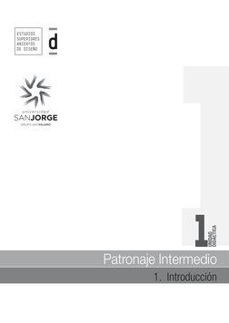 1
Patronaje Intermedio
1.  Introducción 
1
UNIDAD 
DIDÁCTICA

