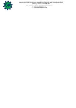 GLOBAL CENTER OF EDUCATION MANAGEMENT SCIENCE AND TECHNOLOGY CORP.
(Training and Assessment Center)
Galleon Trade Center, 7 C