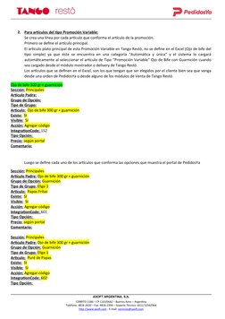 2.
Para artículos del tipo Promoción Variable:
 
 
Se crea una línea por cada artículo que conforma el artículo de la promoci