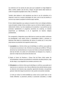Las anteriores son las razones de peso para que la palpación se haga bidigital en
labios, carrillos, paladar, piso de boca y