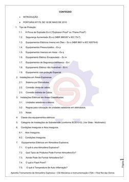 Página1
CONTEÚDO

INTRODUÇÃO

PORTARIA Nº179, DE 18 DE MAIO DE 2010
1.
Tipo de Proteção
   1.1.     À Prova de Explosão Ex