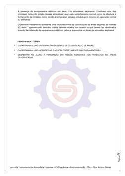 Página4
A presença  de equipamentos elétricos em áreas com atmosferas explosivas constituem uma  das
principais fontes de ign