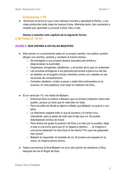 Serie: Esperanza Viva
Versión 1
Colosenses 1:10
●
Entonces la forma en que vivan siempre honrará y agradará al Señor, y sus
v