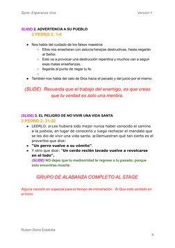 Serie: Esperanza Viva
Versión 1
SLIDE) 2. ADVERTENCIA A SU PUEBLO
2 PEDRO 2; 1-4
●
Nos habla del cuidado de los falsos maestr