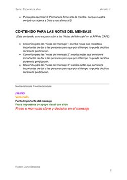 Serie: Esperanza Viva
Versión 1
●
Punto para recordar 3: Permanece firme ante la mentira, porque nuestra
verdad nos acerca a