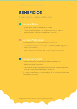 6 | Programa Internacional en Gerencia de Proyectos
BENEFICIOS
El programa incluye los siguientes beneficios:
•	 Acceso a 108