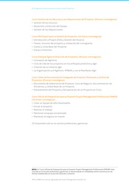 8 | Programa Internacional en Gerencia de Proyectos
Curso Gestión de los Recursos y las Adquisiciones del Proyecto. (8 horas