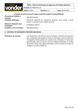 Página 4 de 12 
 
FISPQ – Ficha de Informações de Segurança de Produtos Químicos 
Produto: ELETRODO 60.13 
 
FISPQ n°