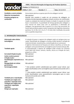 Página 7 de 12 
 
FISPQ – Ficha de Informações de Segurança de Produtos Químicos 
Produto: ELETRODO 60.13 
 
FISPQ n°
