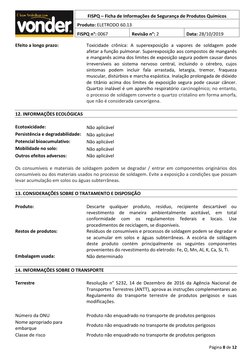 Página 8 de 12 
 
FISPQ – Ficha de Informações de Segurança de Produtos Químicos 
Produto: ELETRODO 60.13 
 
FISPQ n°