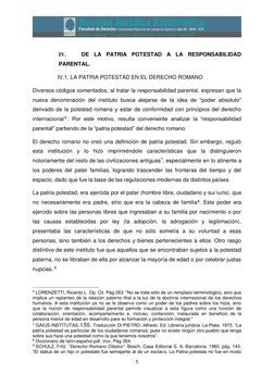 5 
 
IV. 
DE LA PATRIA POTESTAD A LA RESPONSABILIDAD 
PARENTAL.  
IV.1. LA PATRIA POTESTAD EN EL DERECHO ROMANO 
Diversos c