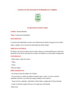 INSTITUTO TECNOLÓGICO SUPERIOR SAN GABRIEL
AUXILIAR EN PARVULARIA
Nombre: Daniela Batallas
Tema: Técnica del embolillado
DESC