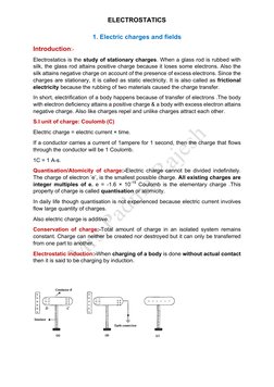 ELECTROSTATICS 
1. Electric charges and fields 
Introduction:- 
Electrostatics is the study of stationary charges. When a gla