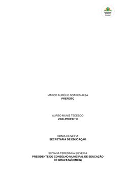 MARCO AURÉLIO SOARES ALBA 
PREFEITO 
 
 
 
 
ÁUREO MUNIZ TEDESCO 
VICE-