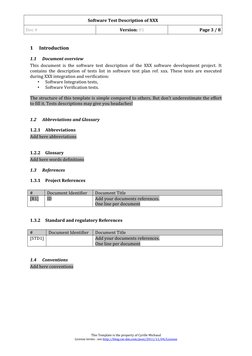 Software Test Description of XXX
Doc #
Version: 01
Page 3 / 8
1
Introduction
1.1
Document overview
This document is the softw