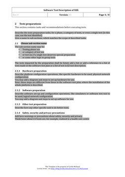 Software Test Description of XXX
Doc #
Version: 01
Page 4 / 8
2
Tests preparations
This section contains tasks and recommenda