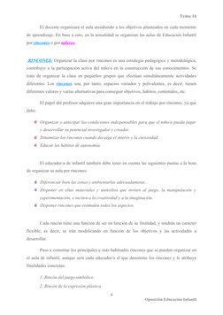 Tema 16 
El docente organizará el aula atendiendo a los objetivos planteados en cada momento
de aprendizaje. En base a esto,