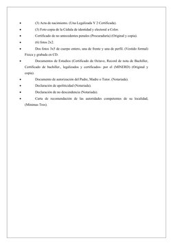 
(3) Acta de nacimiento. (Una Legalizada Y 2 Certificada).

(3) Foto copia de la Cédula de identidad y electoral a Color.

