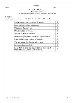 Macbeth
Name:
Date:
Macbeth – The Essay
Worksheet Seven
This worksheet accompanies slide 2 of Macbeth – The Essay.ppt
Revisio