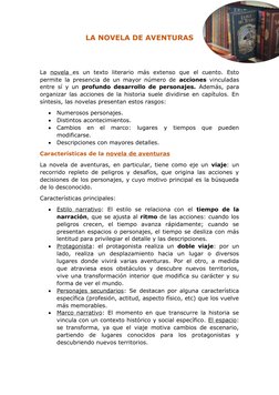 LA NOVELA DE AVENTURAS  
La  novela  es  un  texto  literario  más  extenso  que  el  cuento.  Esto
permite la presencia de u