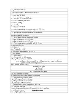 N Ma=Númerode Mach
Ni=Númerode Mach parael flujoisotérmico
v=velocidad del fluido
a=velocidad del sonido del fluido
˙m=veloci