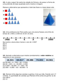 13. A vela a seguir faz parte da coleção de Simone, ela possui a forma de 
uma pirâmide de base quadrada como mostra à imagem