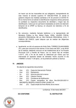 sin hacer uso de las mascarillas de uso obligatorio, transgrediendo de
esta  manera  el  decreto  supremo  N°  036-2021-PCM,
