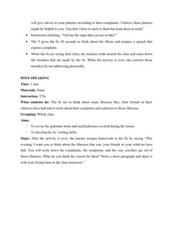 will give advice to your patients according to their complaints. I believe these phrases 
might be helpful to you. You don’t