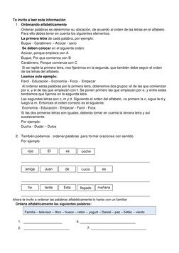 Te invito a leer esta información  
1. Ordenando alfabéticamente 
Ordenar palabras es determinar su ubicación, de acuerdo