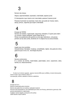 3 
Número da criança. 
Alegria, espontaneidade, expressão, criatividade, aspecto jovial. 
O interessante é que mesmo com m