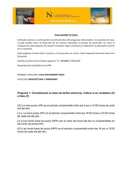 EVALUACION T2 (15%)
Estimados alumnos a continuación encontrarán diez (10) preguntas relacionados a las sesiones de clase,
se