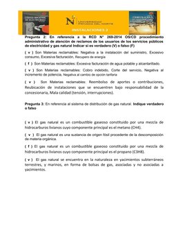 Pregunta  2:  En  referencia  a  la  RCD  N°  269-2014  OS/CD procedimiento
administrativo de atención de reclamos de los usu